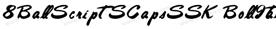 8BallScriptSCapsSSK BoldItalic字体转换